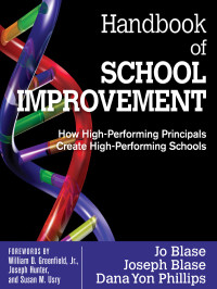 Blase, Jo Roberts., Phillips, Dana Yon., Blase, Joseph. & Joseph Blase & DanaYon Phillips — Handbook of School Improvement