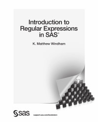SAS Institute, Inc. — Introduction to Regular Expressions in SAS