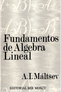 A.I.Máltsev — Fundamentos de Álgebra Linear