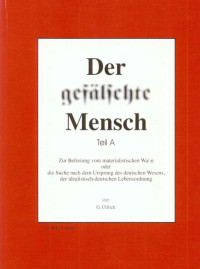 Gerrit Ullrich — Der gefälschte Mensch - Teil A