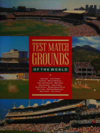 Mihir Bose — Test Match Grounds of the World