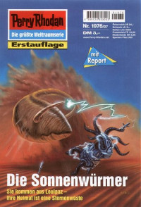 Anton, Uwe — [Perry Rhodan 1976] • Die Sonnenwürmer