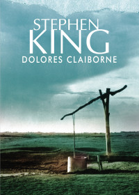 Stephen King — Dolores Claiborne