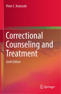 Peter C. Kratcoski — Correctional Counseling and Treatment