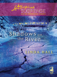 Linda Hall — Shadows on the River