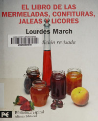 Lourdes March — El Libro De Las Mermeladas, Confituras, Jaleas Y Licores