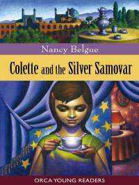 Nancy Belgue — Colette and the Silver Samovar