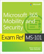 Brian Svidergol & Robert Clements — Exam Ref: MS-101 Microsoft 365 Mobility and Security, First Edition