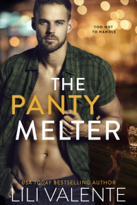 Lili Valente — The Panty Melter