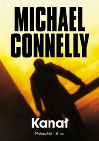 Connelly Michael — Kanał