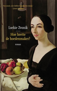 Loeki Zvonik — Hoe heette de hoedenmaker?