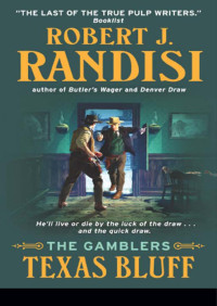 Robert J. Randisi — The Gamblers 03 Texas Bluff