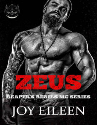 Joy Eileen — Zeus: Reaper's Rebels Book 1