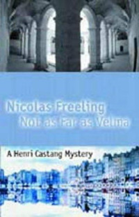 Nicolas Freeling — Henri Castang 11 Not As Far As Velma