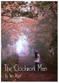 Ian Dyer — The Clockwork Man