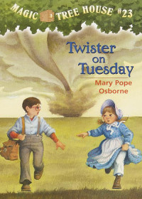 Osborne, Mary Pope [Osborne, Mary Pope] — Twister on Tuesday
