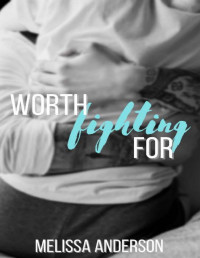 Melissa Anderson — Worth Fighting For