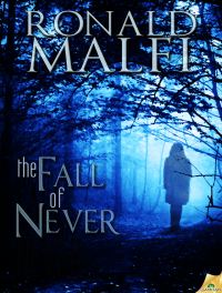 Ronald Malfi — The Fall of Never