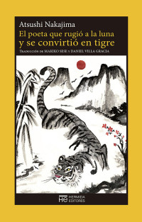 Atsushi Nakajima — El poeta que rugió a la luna y se convirtió en tigre