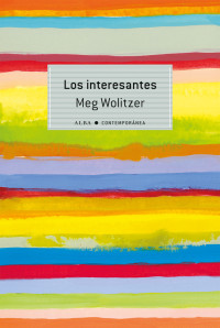 Meg Wolitzer — Los Interesantes