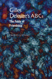 Charles J. Stivale — Gilles Deleuze's ABCs: The Folds of Friendship