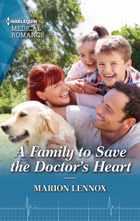 Marion Lennox — A Family to Save the Doctor's Heart