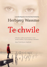 Wassmo Herbjørg — Te chwile