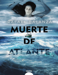 Rafael Balanzá — Muerte De Atlante