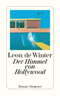 Leon de Winter — Der Himmel von Hollywood