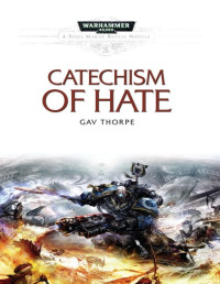 Gav Thorpe — Catechism Of Hate