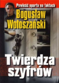 Bogusław Wołoszański — Twierdza Szyfrów