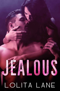 Lolita Lane — Jealous: A Forbidden Romance