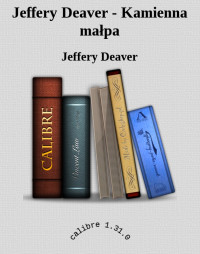 Jeffery Deaver — Jeffery Deaver - Kamienna małpa