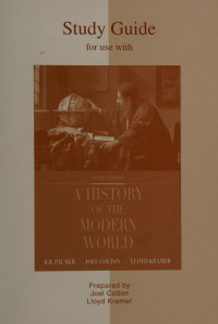 R. R. Palmer, Joel Colton, Lloyd Kramer — Study guide for use with a history of the modern world 9th