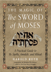 Roth, Harold;Peterson, Joseph; — The Magic of the Sword of Moses