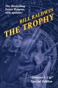 Bill Baldwin — The Trophy