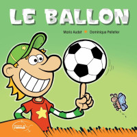 Mario Audet & Dominique Pelletier — Le ballon