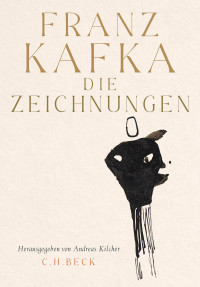 Franz Kafka;Andreas Kilcher;Pavel Schmidt;Judith Butler; — Die Zeichnungen