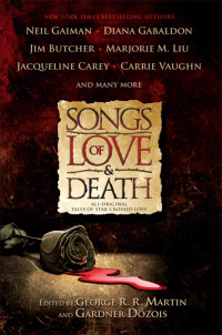 George R. R. Martin & Gardner Dozois — Songs of Love & Death