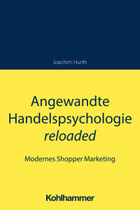 Joachim Hurth — Angewandte Handelspsychologie reloaded