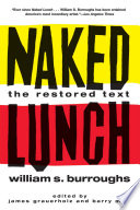 William S. Burroughs, James Grauerholz, Barry Miles — Naked Lunch