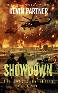 Kevin Partner — Showdown: A Post Apocalyptic Survival Thriller (The Long Dark Book 6)