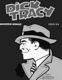 Chester Gould — Dick Tracy 1953-54