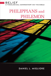 Migliore, Daniel L.; — Philippians and Philemon