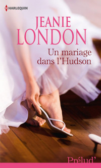 London — Un mariage dans l'Hudson