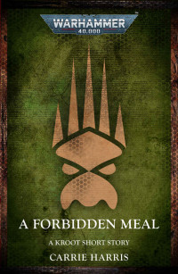 Carrie Harris — A Forbidden Meal