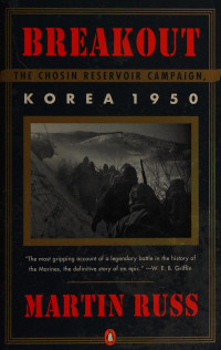 Martin Russ 1931-2010 — Breakout : the Chosin Reservoir campaign, Korea 1950