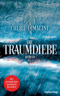 Cherie Dimaline — Die Traumdiebe