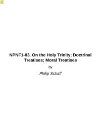 Philip Schaff — NPNF1-03. On the Holy Trinity; Doctrinal Treatises; Moral Treatises