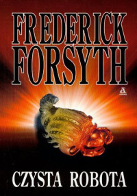 Frederick Forsyth — Czysta robota